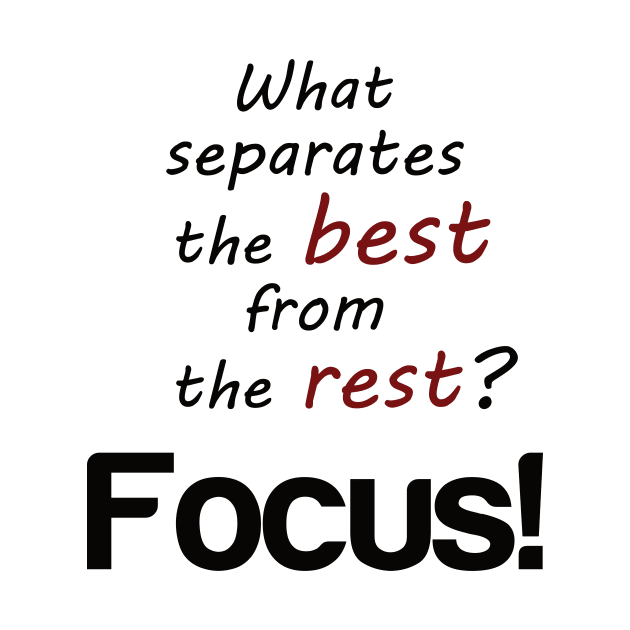 focus and mindset motivation by SpassmitShirts