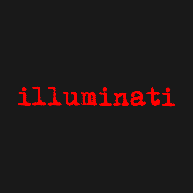 Illuminati. Typewriter simple text red by AmongOtherThngs