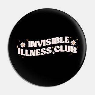 Invisible Illness club Pin