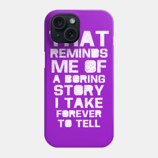 Boring Phone Case