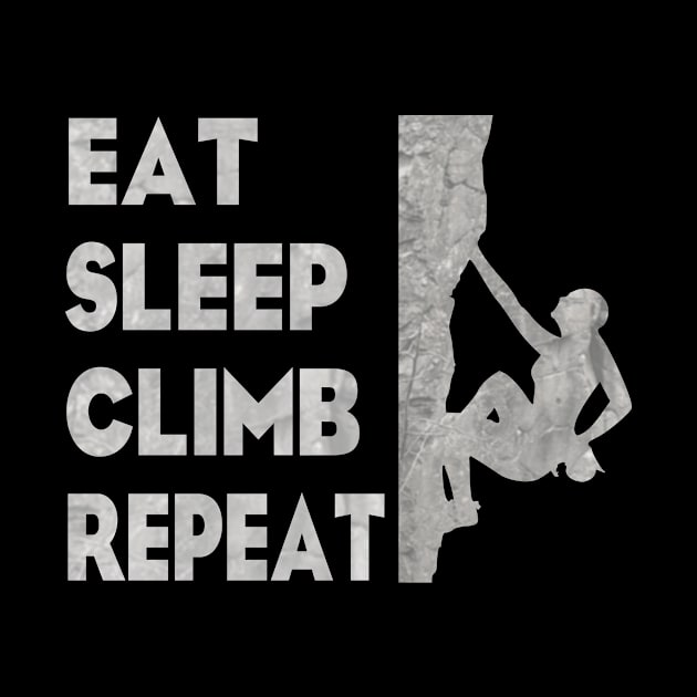 Climber - Eat Sleep Climb Repeat by SeaAndLight