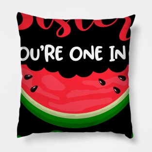 Sister You_re One In A Melon Cute Summer Watermelon Pillow