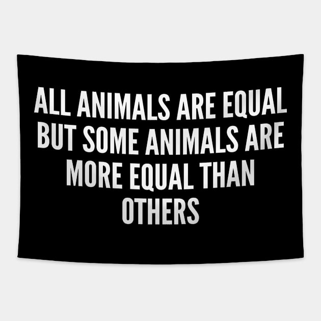 Animal Farm - Satire Slogans Quotes Statement Silly Slogans Saying Awesome Tapestry by sillyslogans