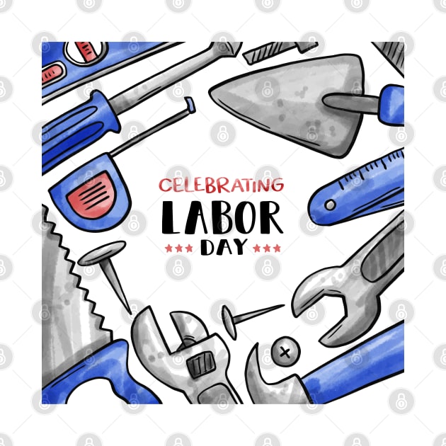 Labor Celebration day by Mako Design 