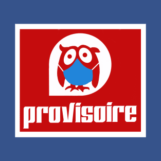 Provisoire T-Shirt