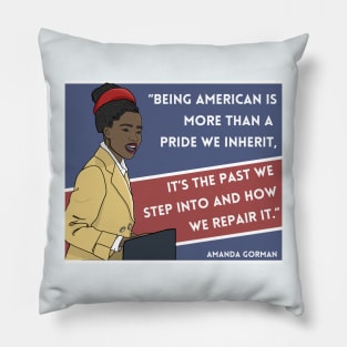 History Quote: Amanda Gorman - "Being American..." Pillow