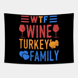 WTF Wine Turkey Family Tapestry