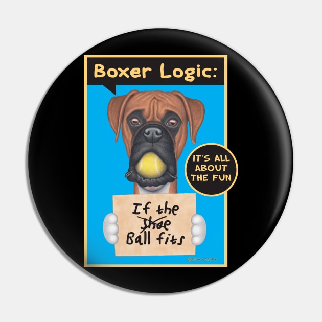 fun loving cute adorable Boxer with Tennis Ball Pin by Danny Gordon Art