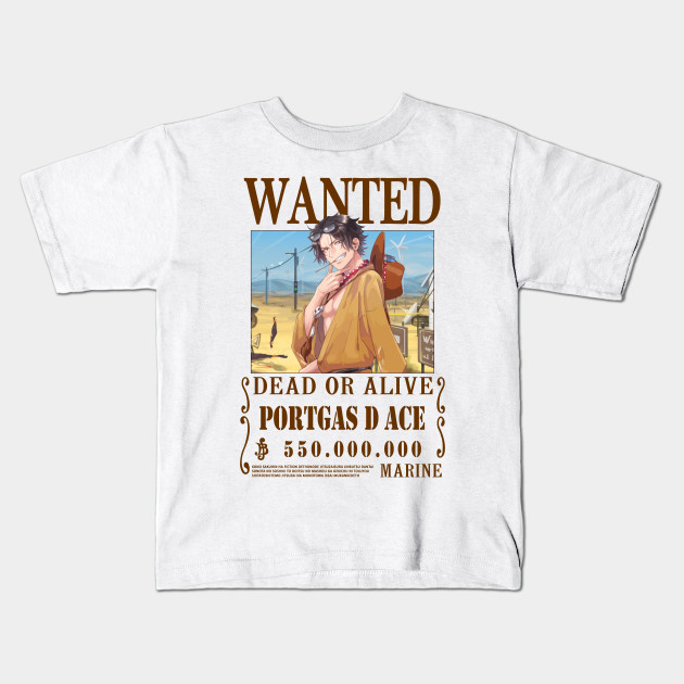 Portgas D Ace One Piece Wanted Portgas D Ace Kids T Shirt
