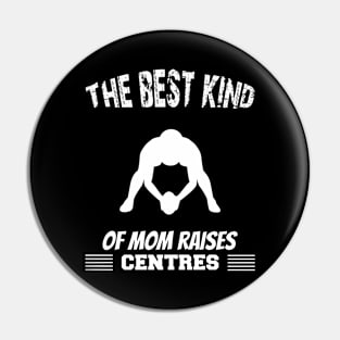 The best kind of mothers raises centres Pin