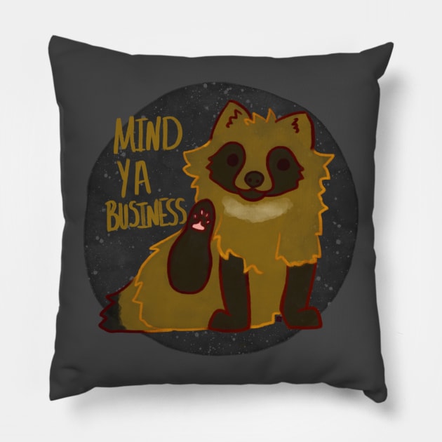 Mind Ya Bussines Pillow by moonehrules