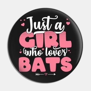 Just A Girl Who Loves Bats - Cute Bat lover gift print Pin