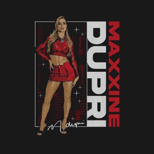 Maxxine Dupri Pose T-Shirt