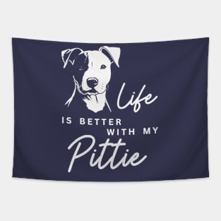 Life is Better with my Pittie Tapestry