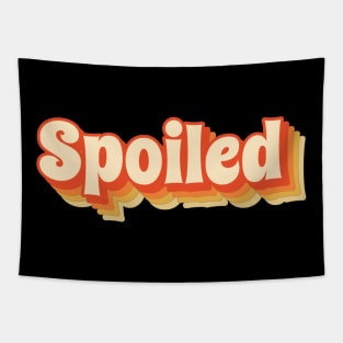 Spoiled - Funny Retro Style Tapestry