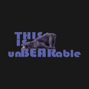 unBEARable T-Shirt