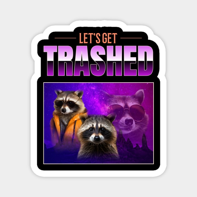 Funny Raccoon Trash Panda Magnet by Tip Top Tee's