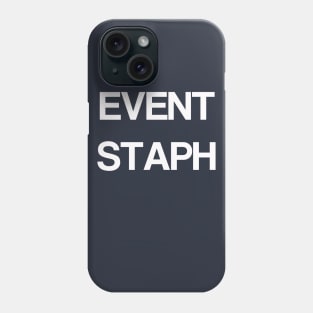 Event Staph Phone Case