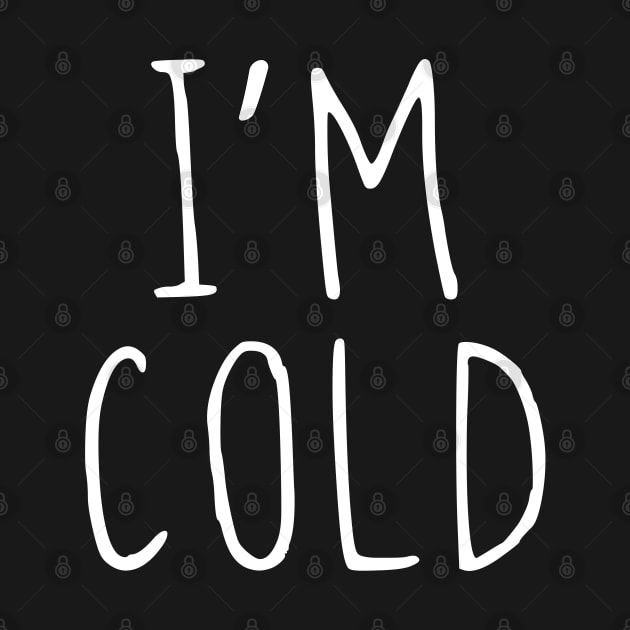 I'M COLD by TheMegaStore