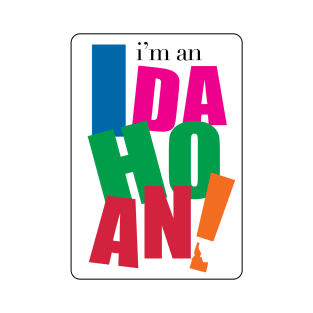 I'm an Idahoan T-Shirt