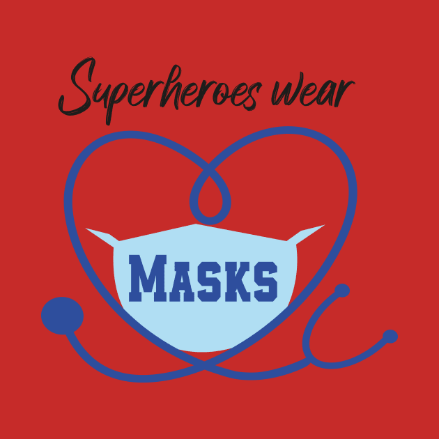 superheroes wear masks Quote With A Heart Shape by MerchSpot