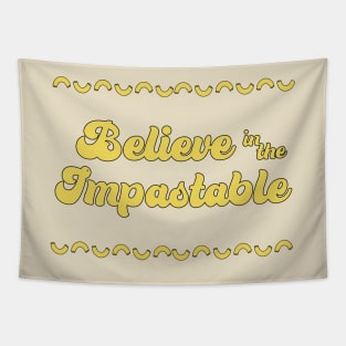 Believe in the Impastable Tapestry