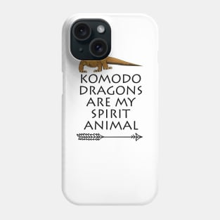 Komodo Dragons are my Spirit Animal Phone Case