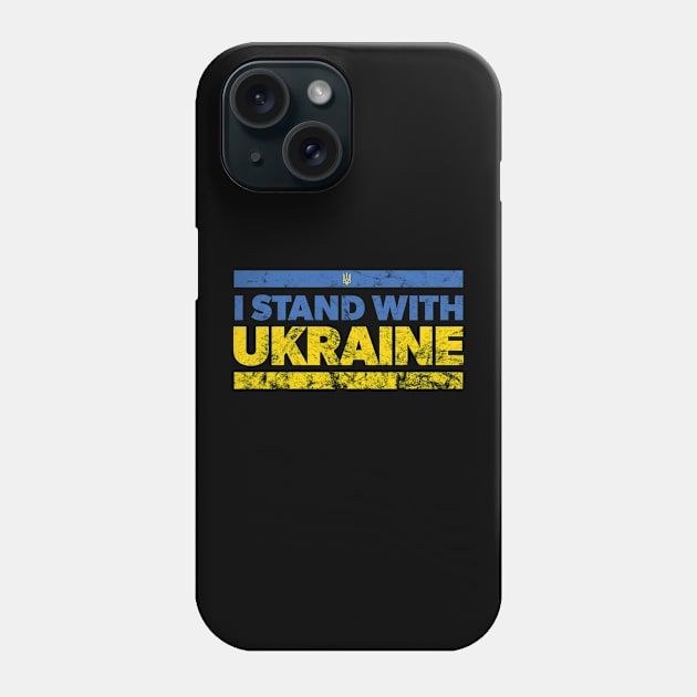 I STAND WITH UKRAINE (Stressed Version) Phone Case by Howchie