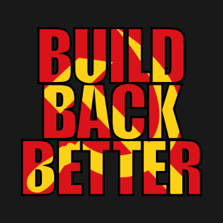 Build Back Better - Hammer and Sickle T-Shirt