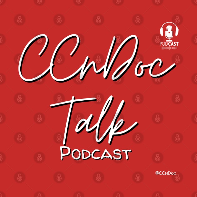 CCnDoc Talk Podcast - Text Only Design by CCnDoc