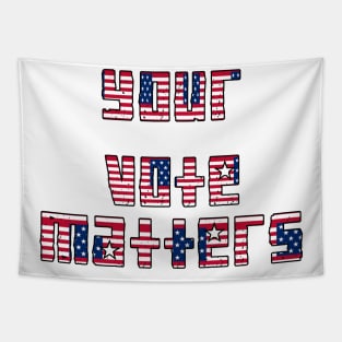 your vote matters Tapestry