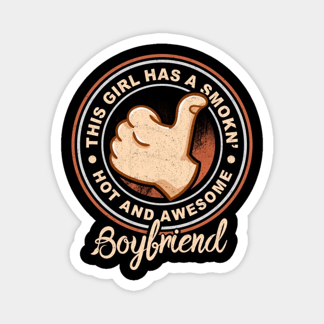 'Hot And Awesome Boyfriend' Boyfriend Girlfriend Gift Magnet by ourwackyhome