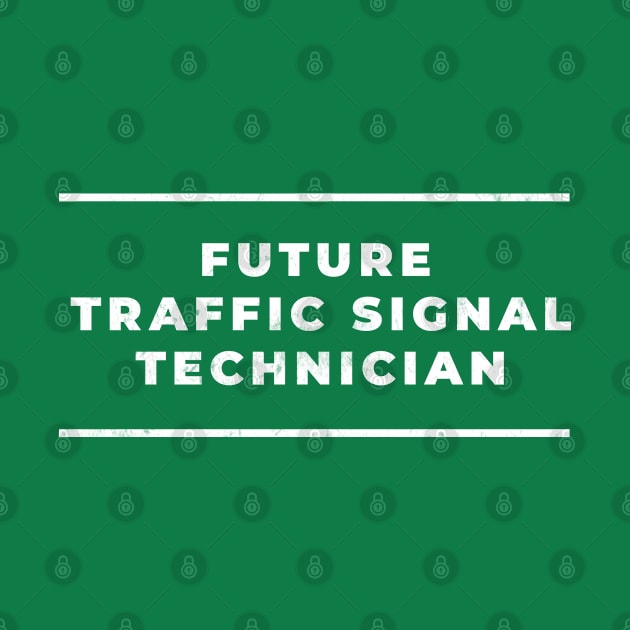 Traffic Signal Technician - Future Design by best-vibes-only