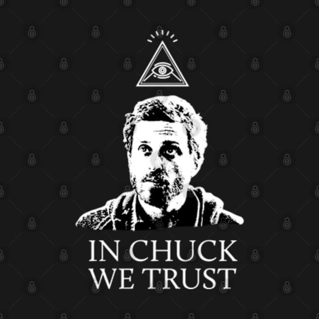 In Chuck, We Trust by Plan8