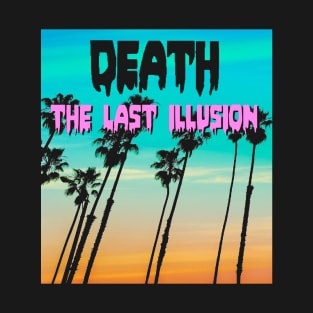 The Last Illusion T-Shirt