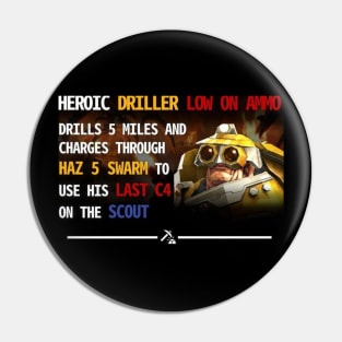 Heroic Driller Pin