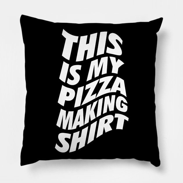 This Is My Pizza Making Shirt Pillow by neodhlamini