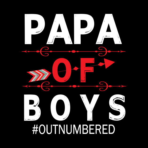 Papa Of Boys Out Numbered Happy Father Parent Summer Vacation July 4th Independence Day by DainaMotteut