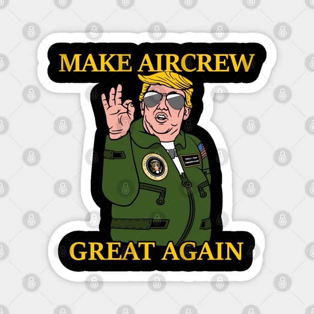 Make Aircrew Great Again Magnet by aircrewsupplyco