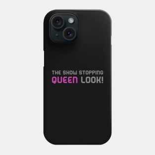 The Show Stopping Queen Look! Phone Case
