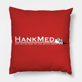 HankMed for Your Royal Pains Pillow