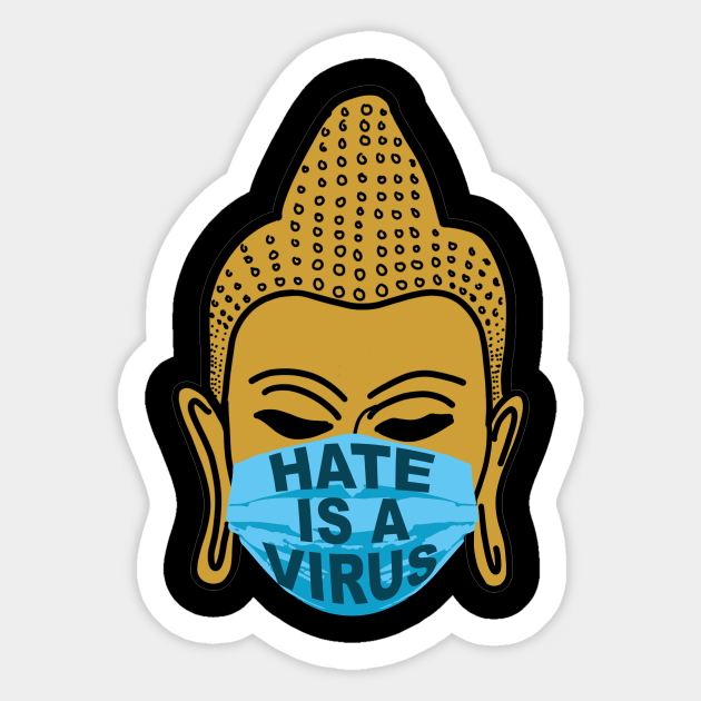 Hate is a a Virus - Asian - Sticker