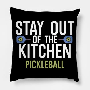 Stay out of the kitchen pickleball Pillow