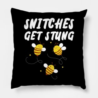 Snitches get Stung Pillow