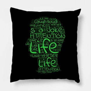 Life,s a Joke Pillow