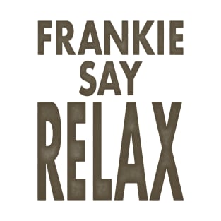 Frankie Say Relax T-Shirt