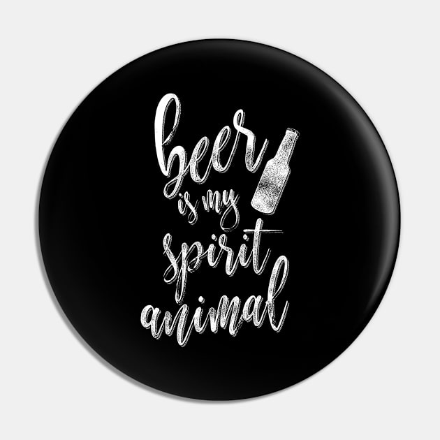 Beer Is My Spirit Animal Pin by Giggias