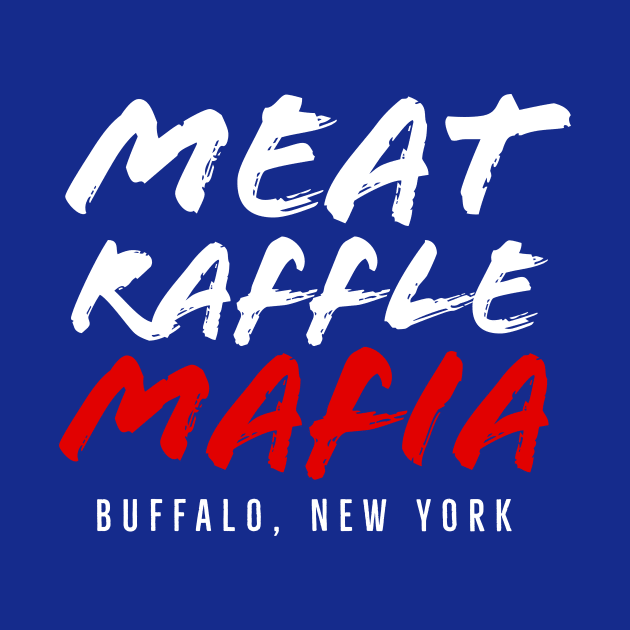 Funny Meat Raffle Shirt Meat Raffle Mafia Buffalo Mafia by PodDesignShop