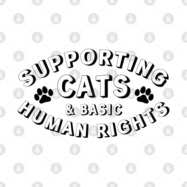 Supporting cats and basic human rights by Selma22Designs