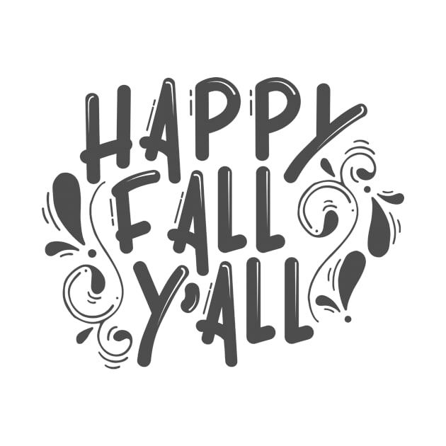 Happy Fall Y'All by CANVAZSHOP